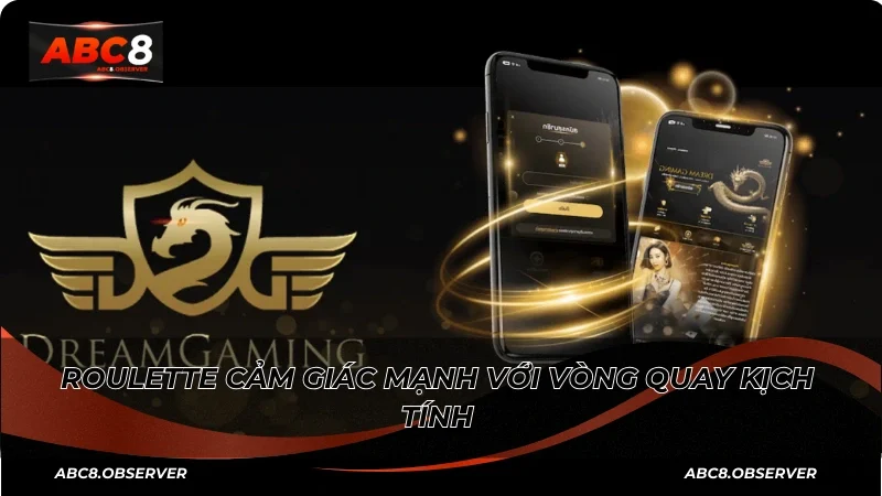 Roulette cảm giác mạnh với vòng quay kịch tính